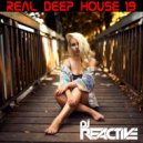 Dj Reactive - Real Deep House Volume 19