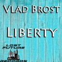 Vlad Brost - Liberty