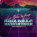 Las Bibas From Vizcaya & Cdamore Project - Divadrag (feat. Cdamore Project)