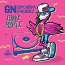 GN & G$Montana & NeuroziZ - Funky People