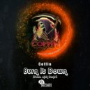 Coffin & Mick Danis - Burn It Down (feat. Steele Miles)