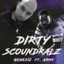 Genesiz & Army Regime - Dirty Scoundralz (feat. Army Regime)