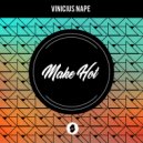 Vinicius Nape - Make Hot