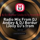 DJ Andjey & DJ Bordur (Jolly DJ's from Bobruisk ™) - Radio Mix From DJ Andjey & DJ Bordur (Jolly DJ's from Bobruisk ™)