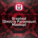 Toby Green feat. Lenny Kravitz vs. Twoloud - Greatest