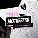 Over Take, TechSuicide - MotherFKR
