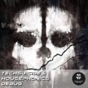 TechSuicide, Housephonics - Debug