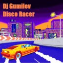 Dj Gumilev - Disco Racer
