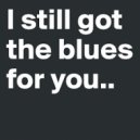 DJ iNTEL - Still Got A Blues