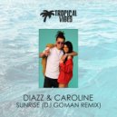 Diazz & Caroline - Sunrise