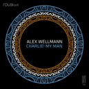 Alex Wellmann - Charlie! My Man