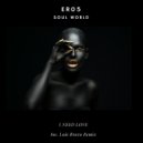 Soul World - I need love (Luis Bravo Remix)