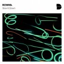 ROWKA - Slow It Down