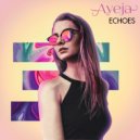 Ayeja & Kristina Antuna - Echoes (feat. Kristina Antuna) (Andy Sikorski Remix - Club Edit)