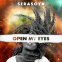 Serasoya - Open My Eyes (Original Mix)