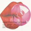 Dave Mayer & The Saint ft. Janet Jackson - Do It Different (Dope Mix)