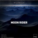 Milkwish - Moon Rider