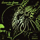 Emilove & Emiliano Naples - Elastic Remix (Original mix)