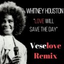Whitney Houston - Love will save the day