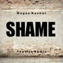 Megan Kashat - Shame