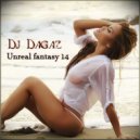 Dj Dagaz - Unreal Fantasy 14 ()