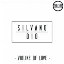Silvano Dio - Violins Of Love