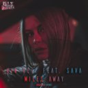 Vin Veli Feat. Sava - Miles Away