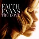 Faith Evans - True Love (Pavv Remix)
