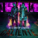 De La Ghetto & Barloe Team & J Balvin - Caliente (feat. J Balvin)