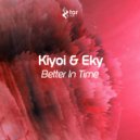 Kiyoi & Eky - Better In Time