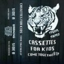 Cassettes For Kids - TELL ME SOMETHING (Original Mix)