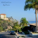 West Coast Love - Around These Streets (Original Mix)