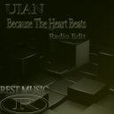 UIAN - Because The Heart Beats
