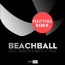 Jose Franco & Natalie Page - Beachball (Flutters Remix)