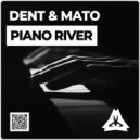 Dent & Mato - Piano River