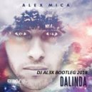 Alex Mica - Dalinda 2018 (DJ AL3X Bootleg)