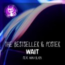 The Bestseller & Poster feat. Anika Black - Wait