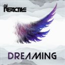 Dj Reactive - Dreaming