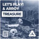Let's Play! & Arroy - Treasure