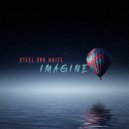 Steel And White - Imagine (Extended Mix)
