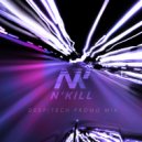 N'Kill - Deep I Tech promo mix (Spring 2018)
