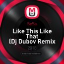 SeSa - Like This Like That