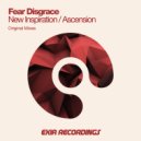 Fear Disgrace - New Inspiration