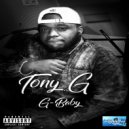 Tony G - Game Don't Stop