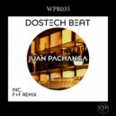 Dostech BeAT & Fernando+Frias - Juan Pachanga