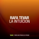 Rafa Tevar - La Intuicion