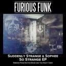 Suddenly Strange & Sophee - So Strange (Too Heavy Crew Remix)