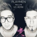 Playmen - Fallin (V.E.I Remix)