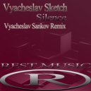 Vyacheslav Sketch - Silence