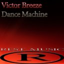 Victor Breeze - Dance Machine